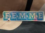 Product Description: **Limited Edition**</br></br>Blue Femme Sticker</br></br>5 inches long by 1.25 inches tall</br> FemmeSticker