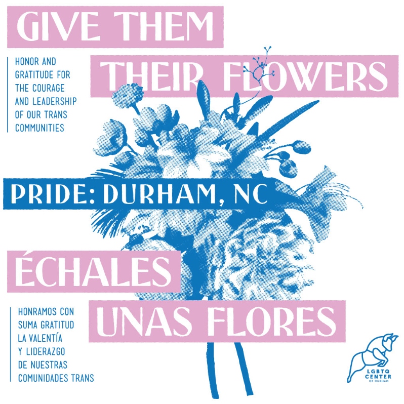 Product Description: Wear the Pride:Durham NClogohonoring our Black and Brown queer and trans ancestors and contemporaries as wecontinue progress towards liberationand joy for ALL.</br> Give Them Their Flowers